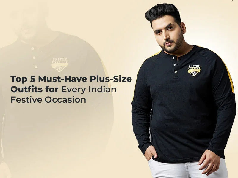 Top 5 Must-Have Plus-Size Outfits for Every Indian Festive Occasion - bigbanana
