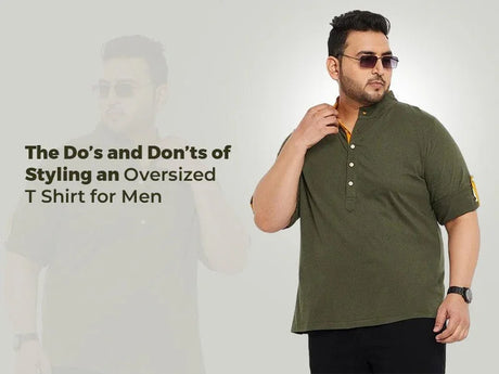 The Do's and Don'ts of Styling an Oversized T Shirt for Men