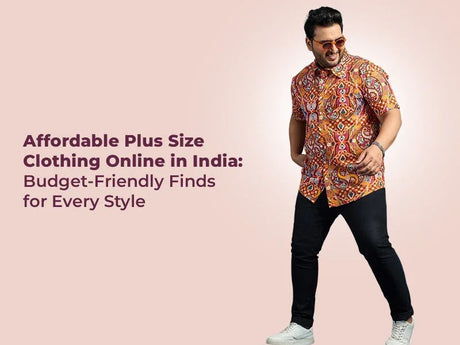 Affordable Plus Size Clothing Online in India: Budget-Friendly Finds for Every Style