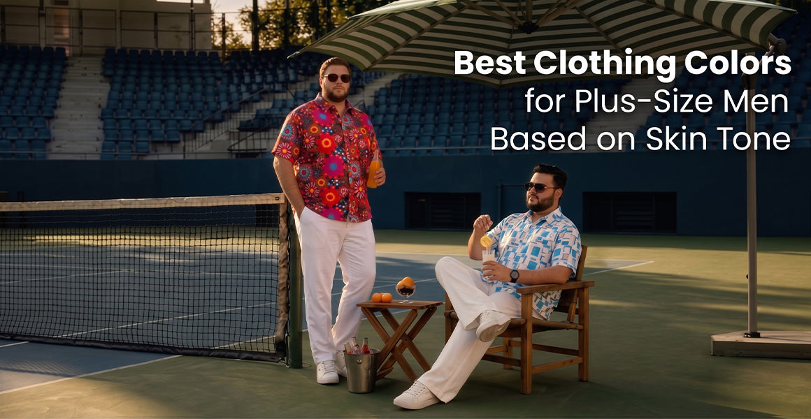 Best Clothing Colors for Plus Size Men Based on Skin Tone