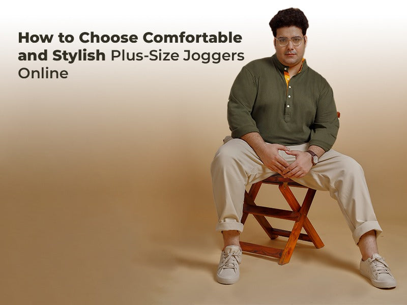 How to Choose Comfortable and Stylish Plus-Size Joggers Online